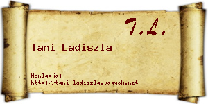 Tani Ladiszla névjegykártya
